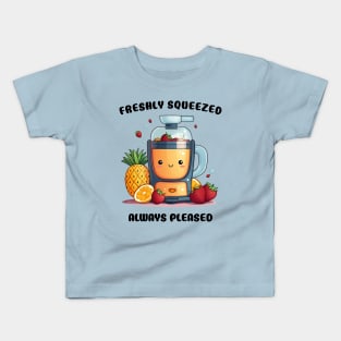 Fruit Juicer Freshly Squeezed Always Pleased Funny Health Novelty Kids T-Shirt